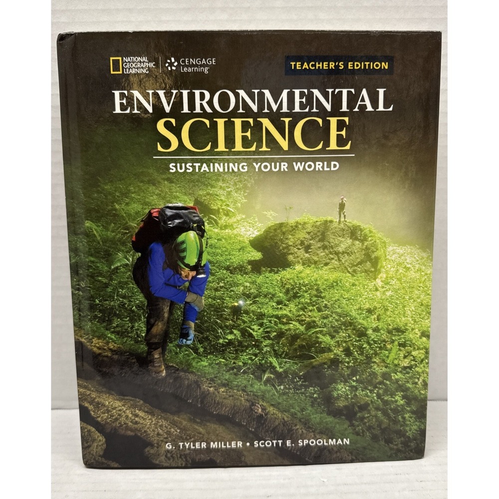 National Geographic Learning Environmental Science: Sustaining Our World TE
